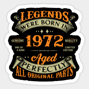 52nd Birthday Legends Were Born In 1972 Sticker